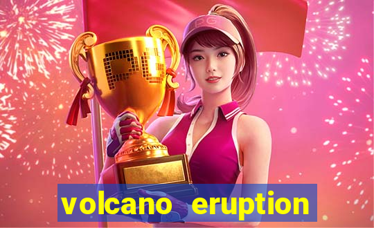 volcano eruption slot free play