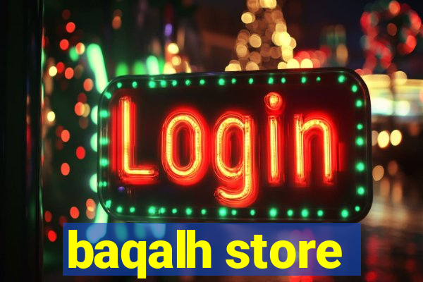 baqalh store