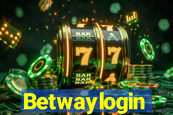 Betwaylogin