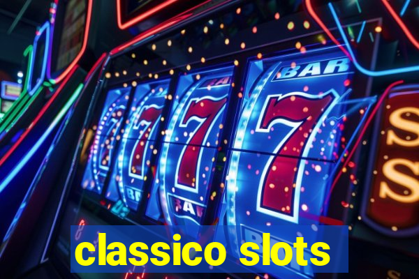 classico slots