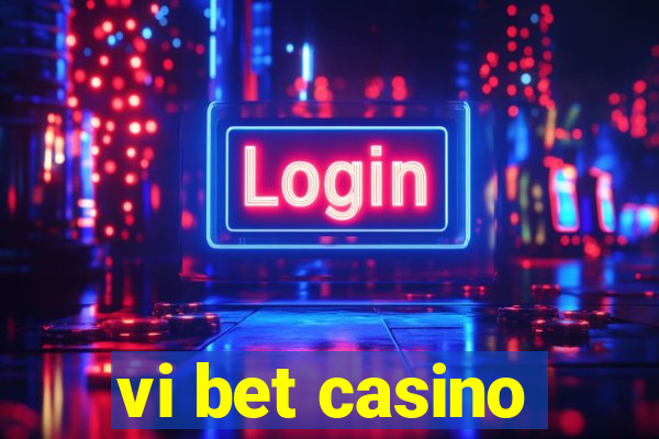 vi bet casino