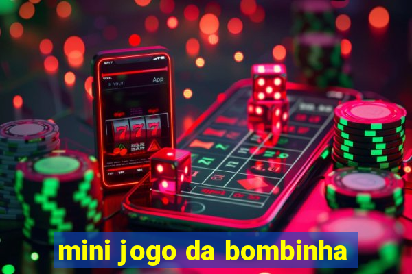 mini jogo da bombinha