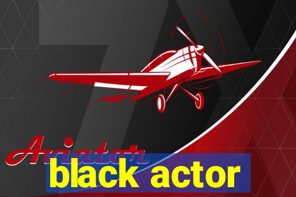 black actor