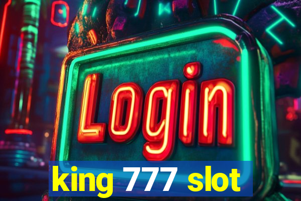 king 777 slot