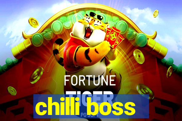 chilli boss