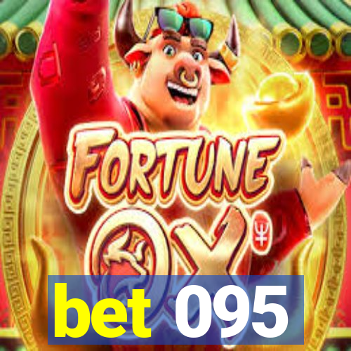 bet 095