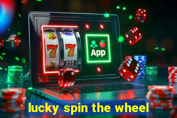 lucky spin the wheel