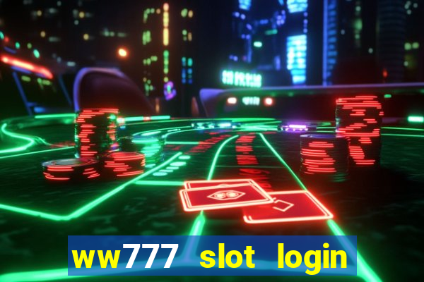 ww777 slot login register philippines