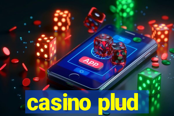 casino plud