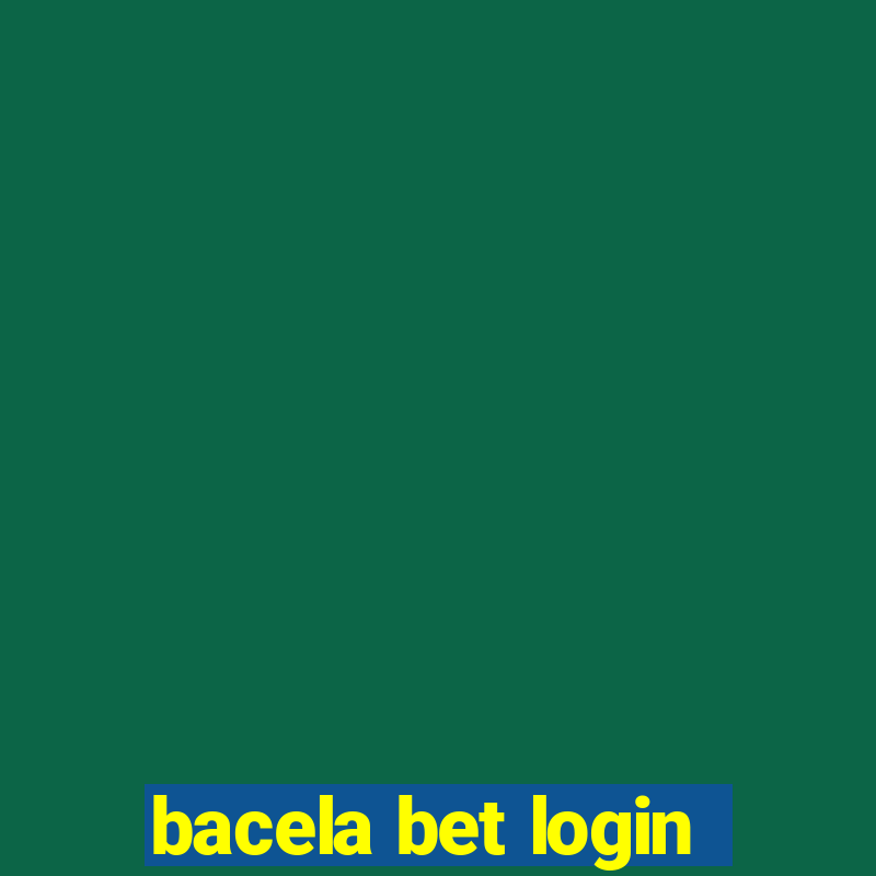 bacela bet login