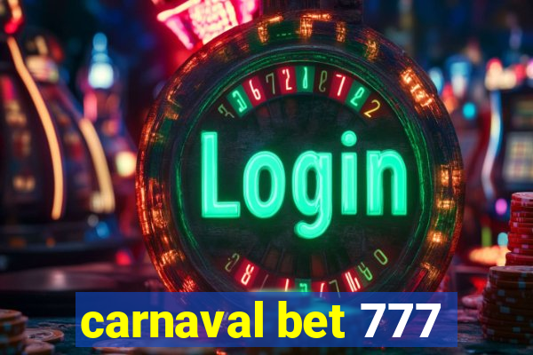 carnaval bet 777