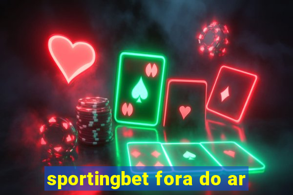 sportingbet fora do ar