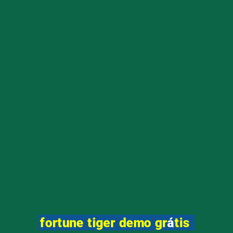 fortune tiger demo grátis