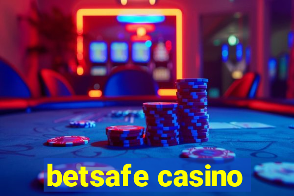 betsafe casino