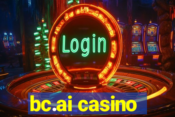 bc.ai casino