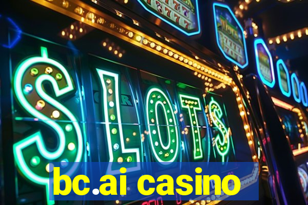 bc.ai casino