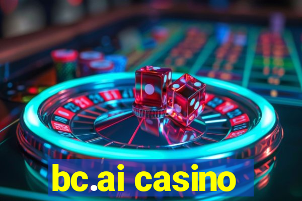 bc.ai casino