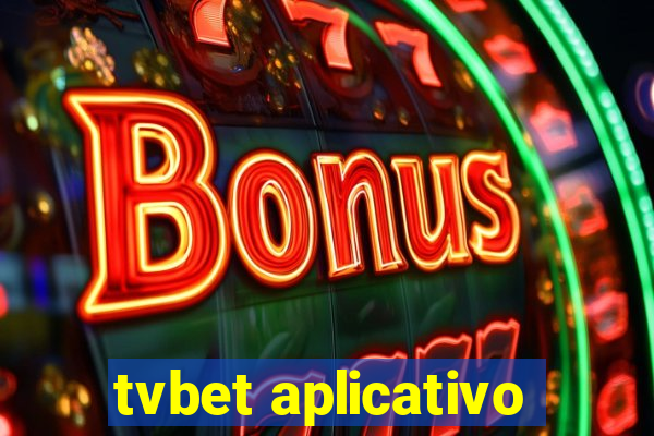 tvbet aplicativo