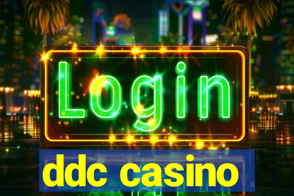 ddc casino