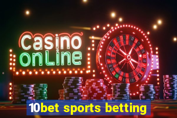 10bet sports betting