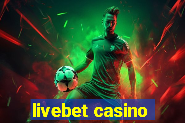 livebet casino