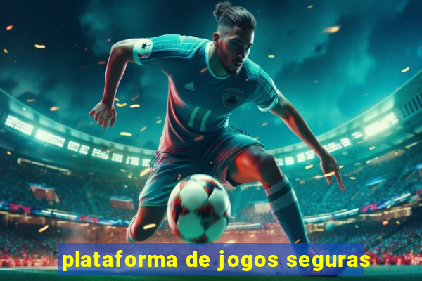 plataforma de jogos seguras