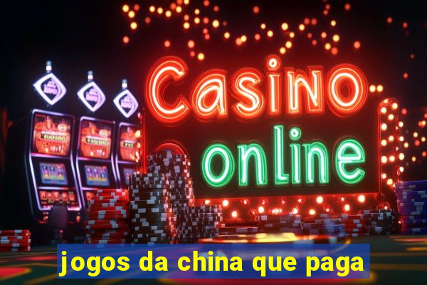 jogos da china que paga