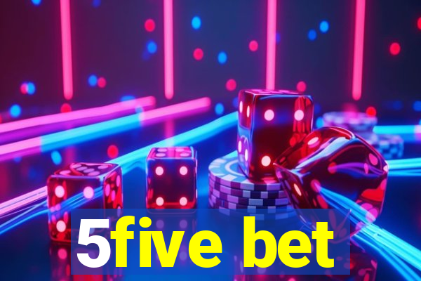 5five bet