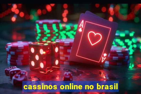 cassinos online no brasil