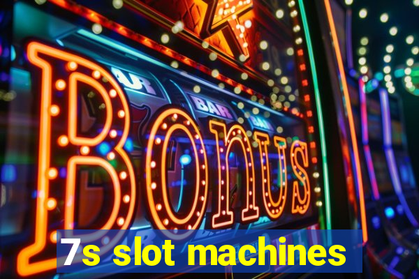 7s slot machines