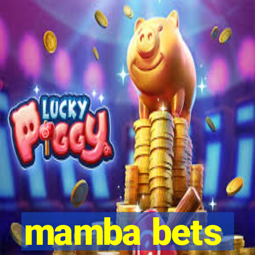 mamba bets