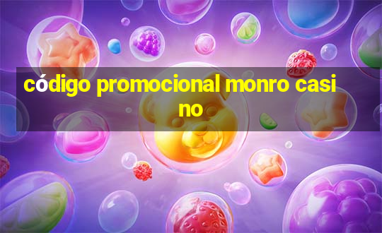 código promocional monro casino