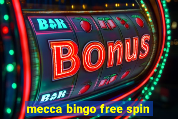 mecca bingo free spin