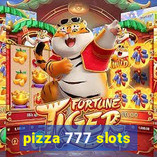 pizza 777 slots