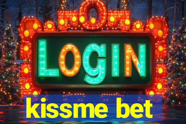 kissme bet