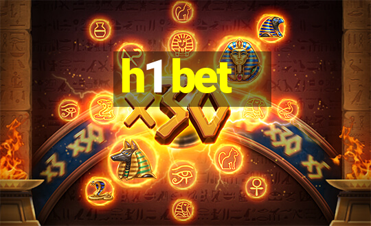 h1 bet