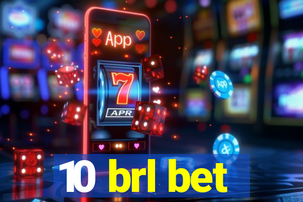 10 brl bet