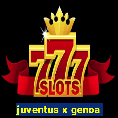 juventus x genoa