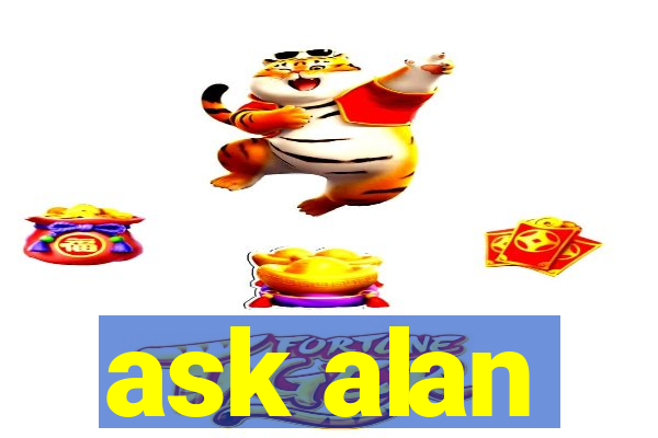 ask alan