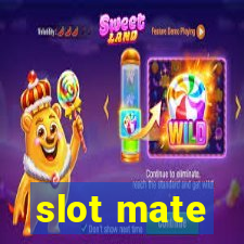 slot mate