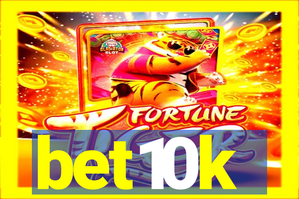 bet10k