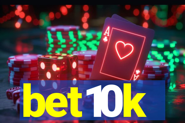 bet10k