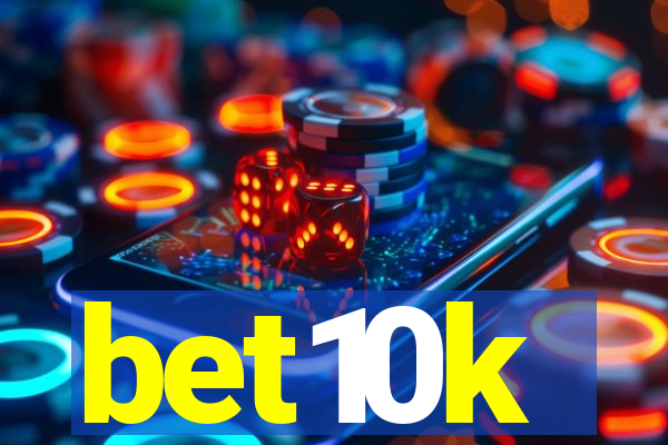 bet10k