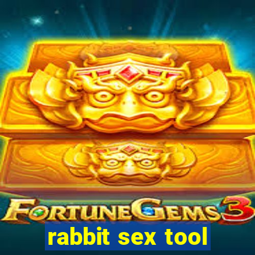 rabbit sex tool