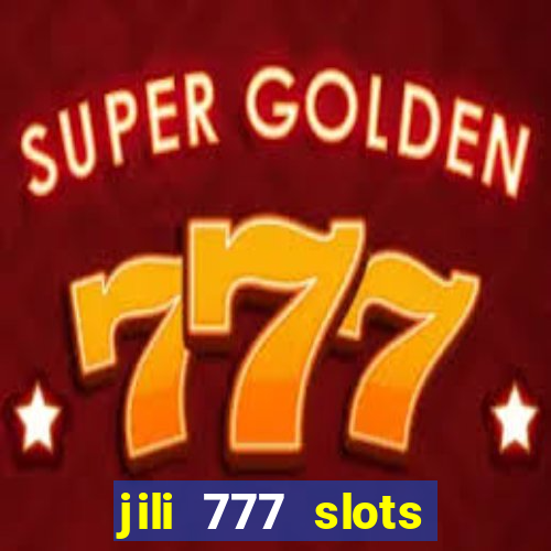 jili 777 slots lucky spin