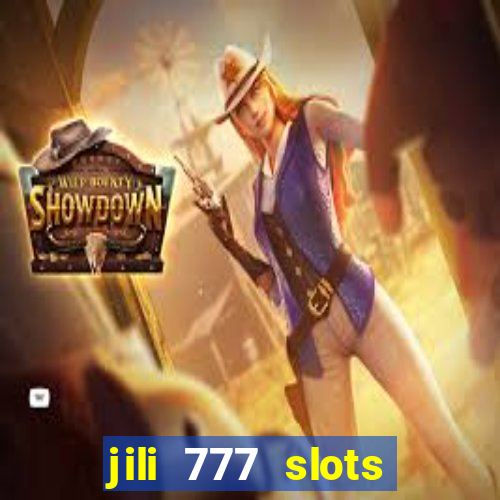 jili 777 slots lucky spin