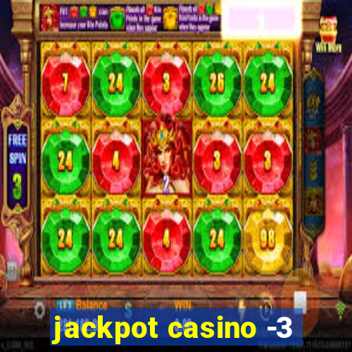 jackpot casino -3