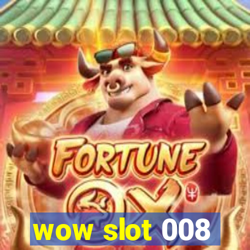 wow slot 008