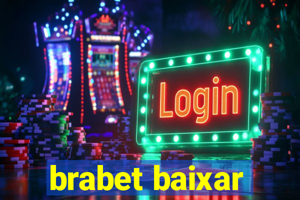 brabet baixar