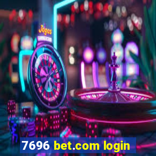 7696 bet.com login